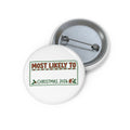 Button Pin, Most Likely To (Custom)