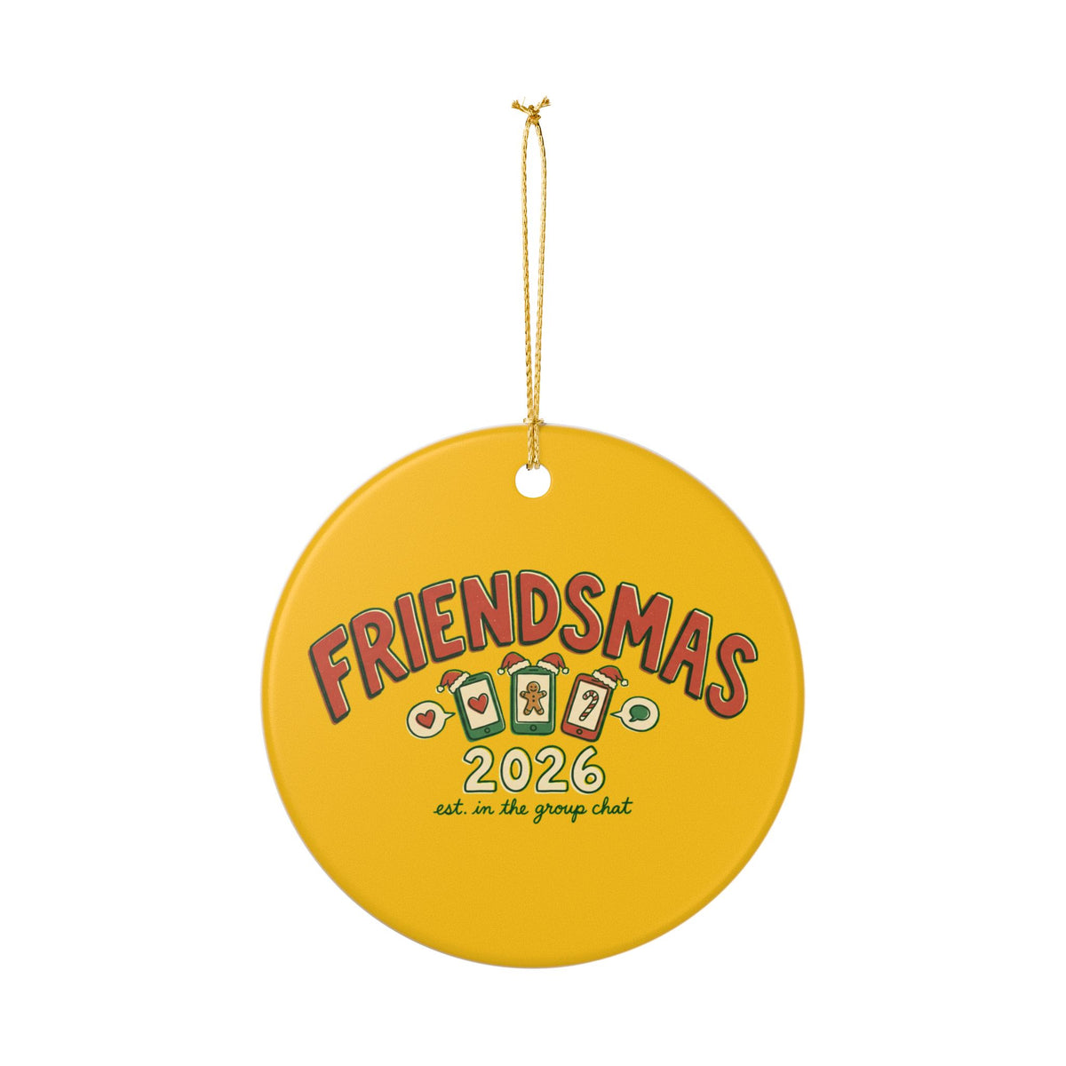 Ceramic Ornament, Friendsmas 2026 (Mustard)