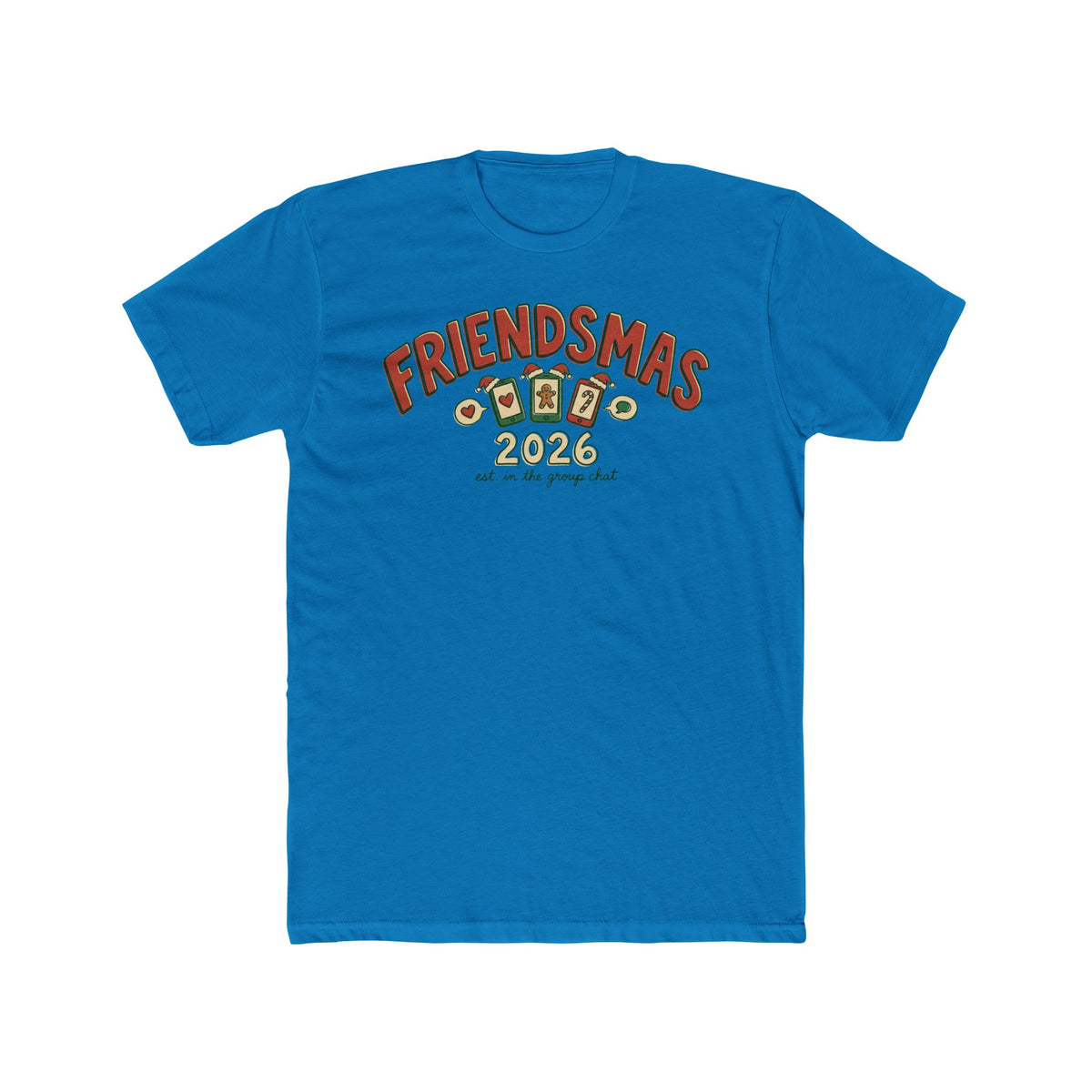 Friendsmas 2026, Cotton T-Shirt (All Colors)