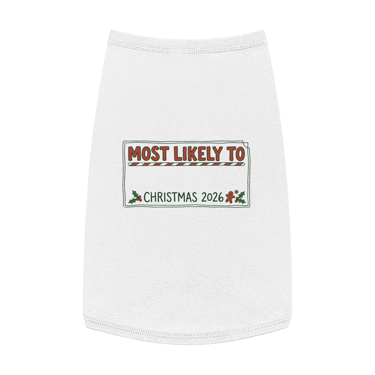Pet Tank Top, Most Likely To (All Colors, Custom)