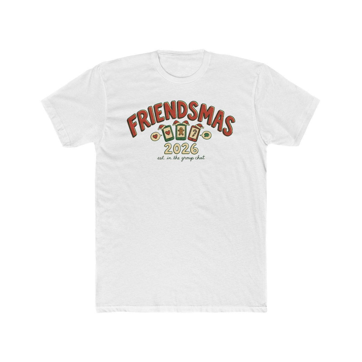 Friendsmas 2026, Cotton T-Shirt (All Colors)