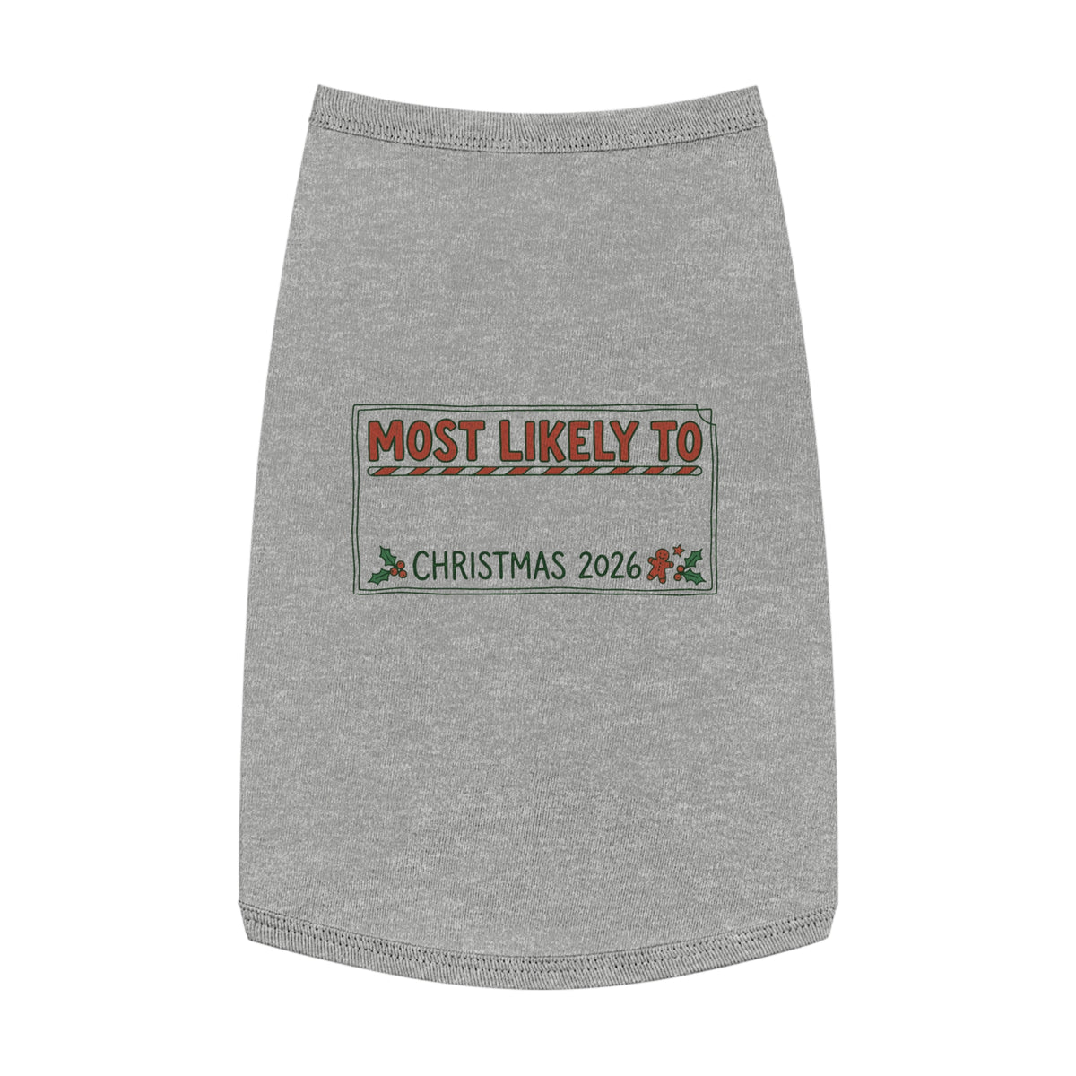 Pet Tank Top, Most Likely To (All Colors, Custom)