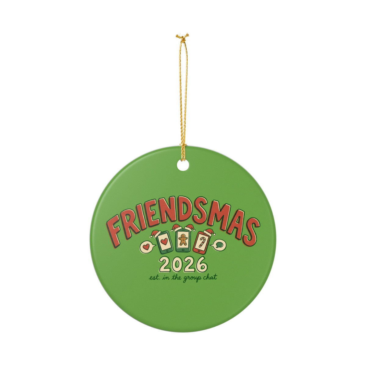 Ceramic Ornament, Friendsmas 2026 (Green)