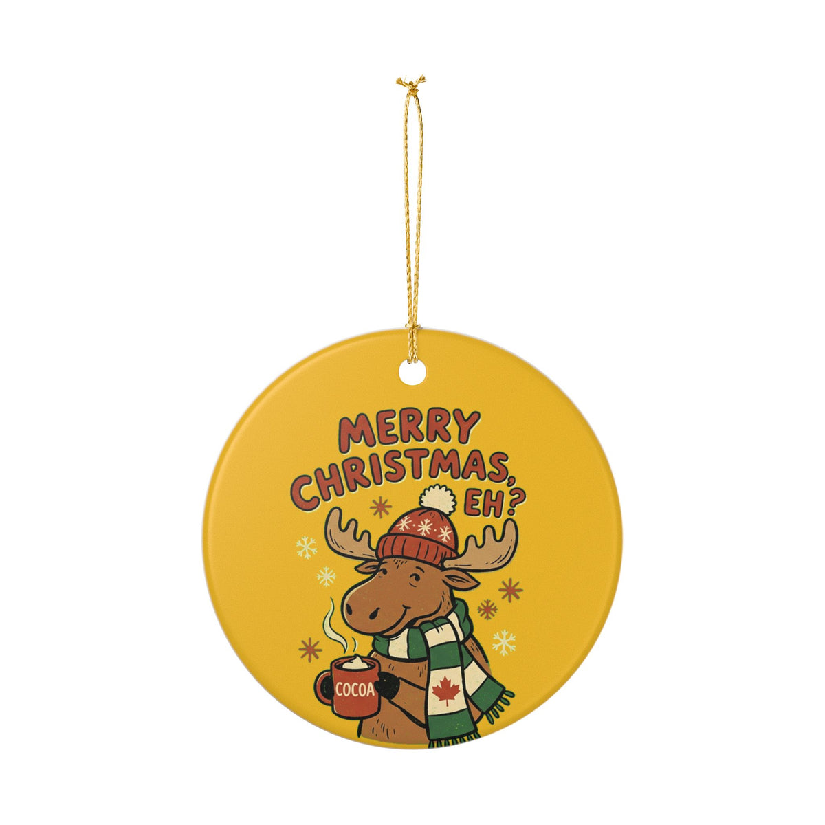 Ceramic Ornament, Merry Christmas Eh? (Mustard)