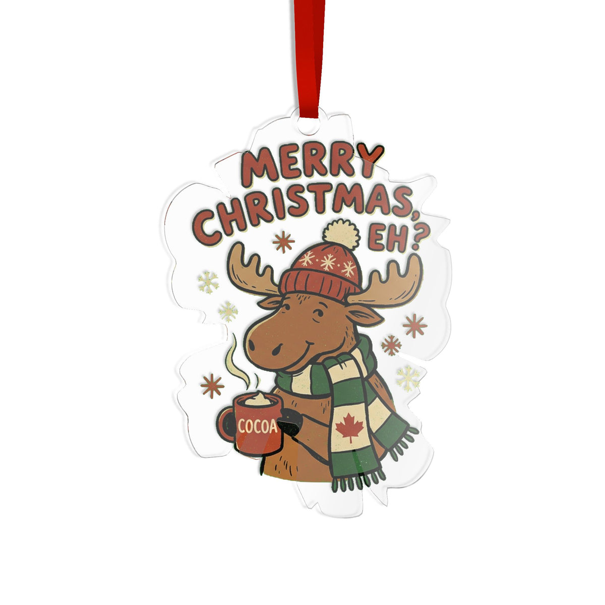 Die Cut Acrylic Ornament, Merry Christmas Eh?