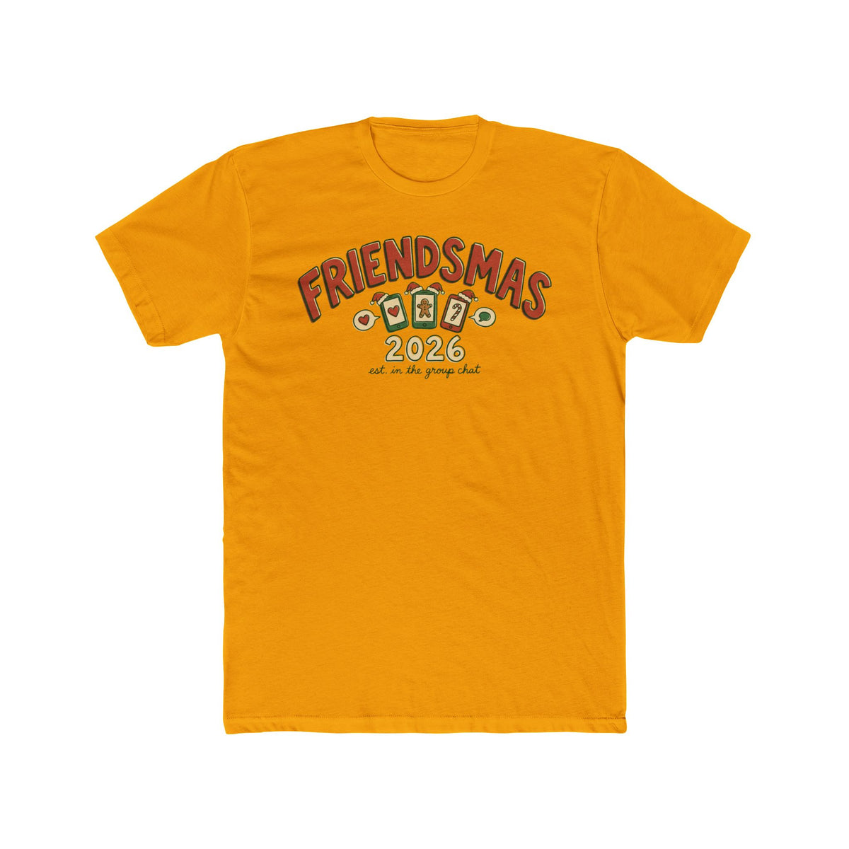 Friendsmas 2026, Cotton T-Shirt (All Colors)