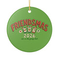 Ceramic Ornament, Friendsmas 2026 (Green)