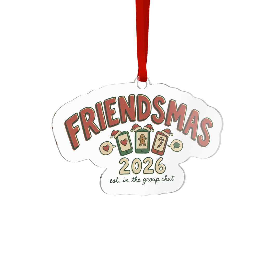 Die Cut Acrylic Ornament, Friendsmas 2026