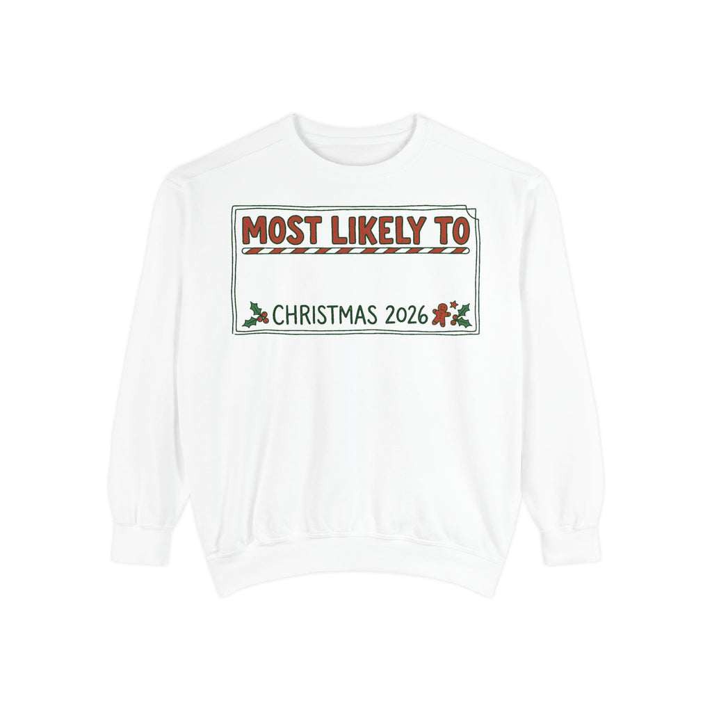 Dyed Sweatshirt, Most Likely To (All Colors)