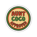 Kiss Cut Sticker, Aunt Coco Approved