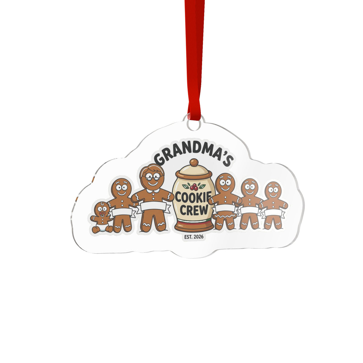 Die Cut Acrylic Ornament, Grandma’s Cookie Crew (Custom)