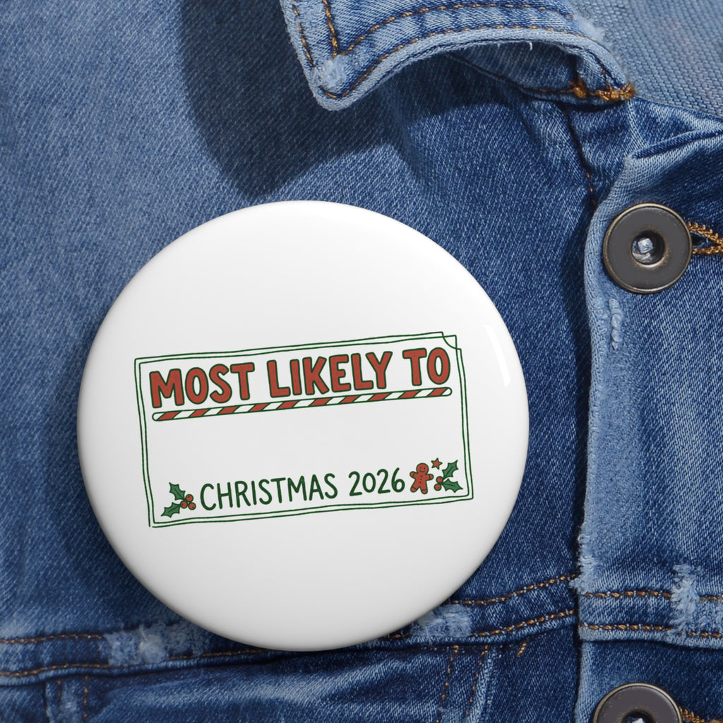 Button Pin, Most Likely To (Custom)