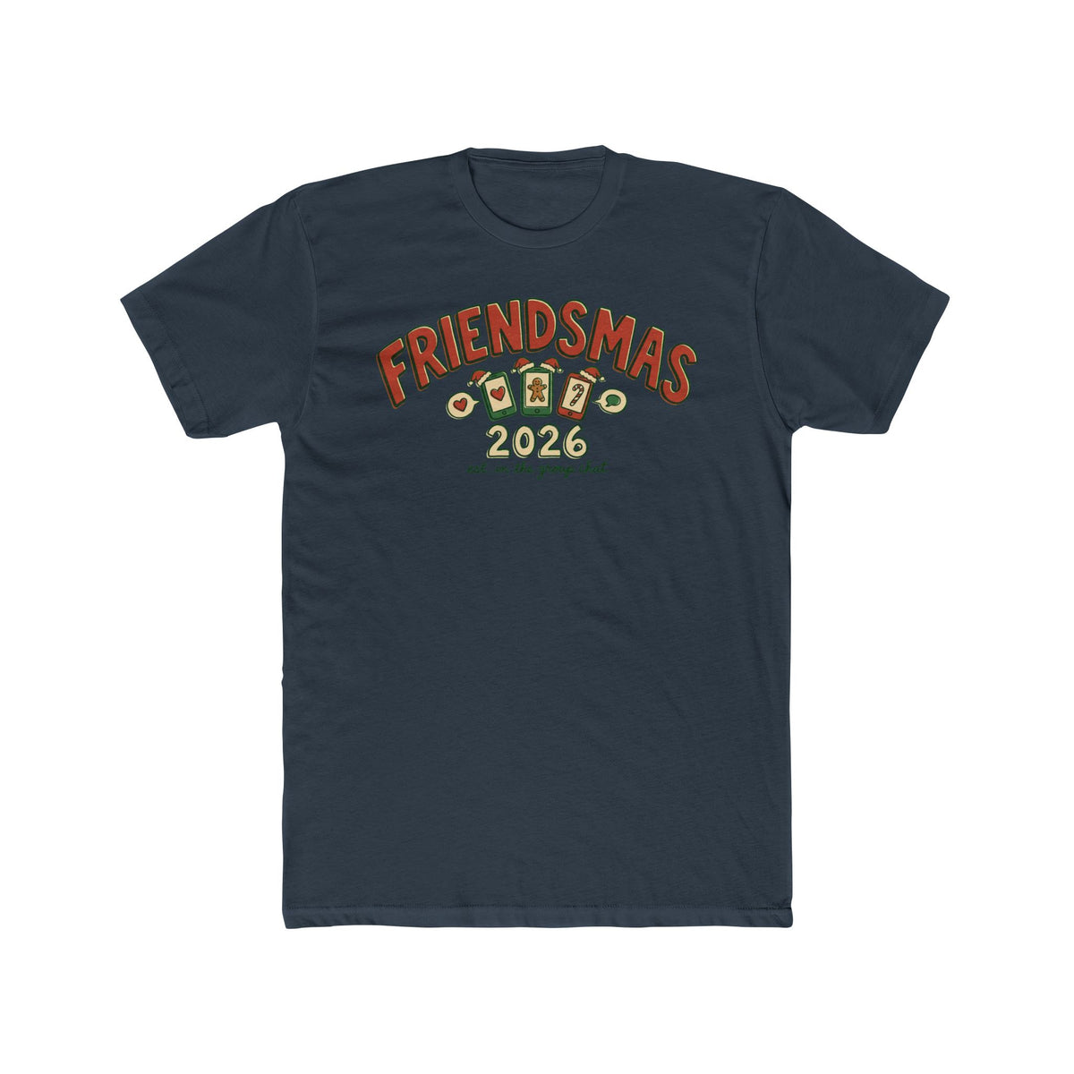 Friendsmas 2026, Cotton T-Shirt (All Colors)