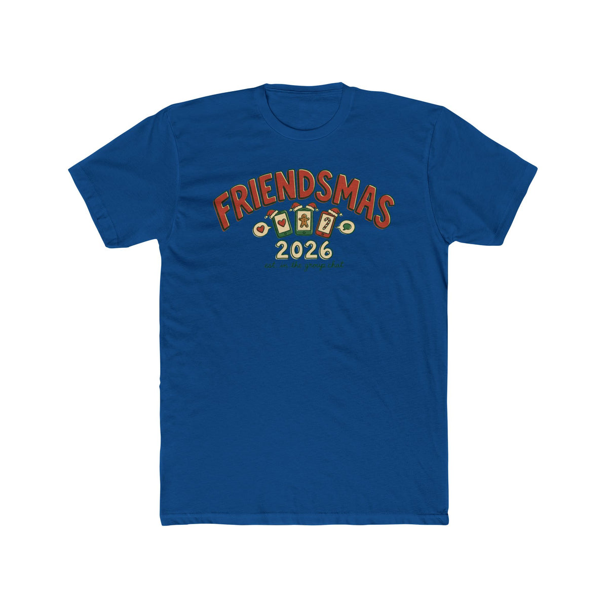 Friendsmas 2026, Cotton T-Shirt (All Colors)