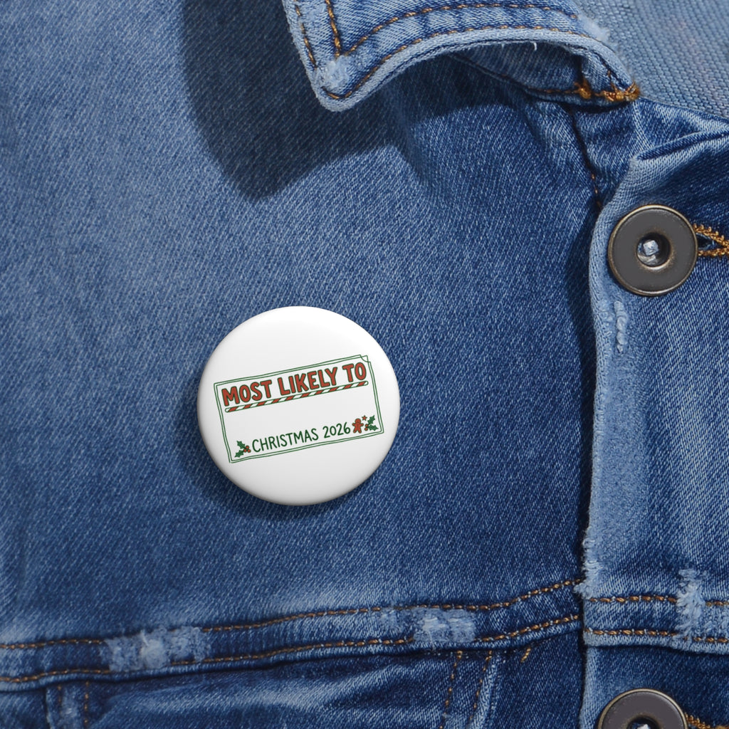 Button Pin, Most Likely To (Custom)