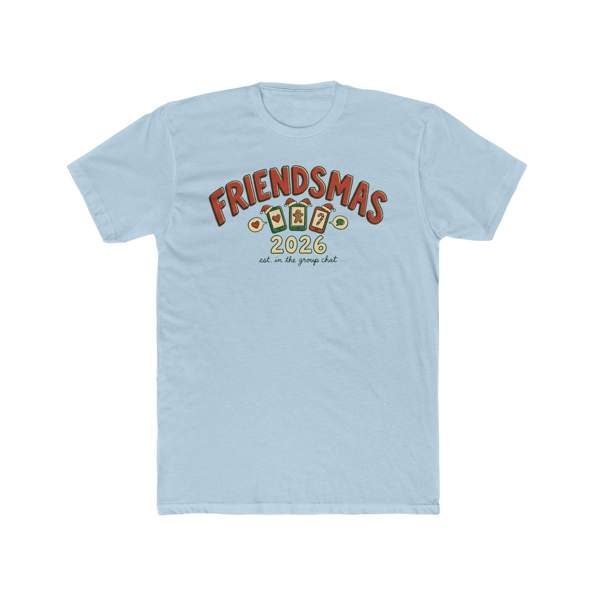 Friendsmas 2026, Cotton T-Shirt (All Colors)