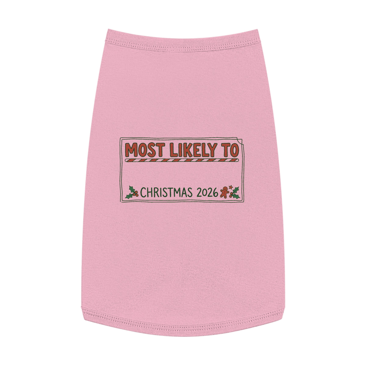 Pet Tank Top, Most Likely To (All Colors, Custom)